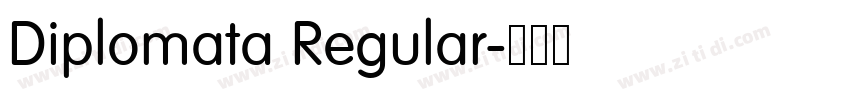 Diplomata Regular字体转换